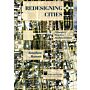 Redesigning Cities - Principles, Practice, Implementation