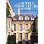 Les hôtels particuliers de Paris. Du moyen âge á la belle époque (hardcover)