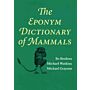 The Eponym Dictionary of Mammals