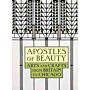 Apostles of Beauty - Arts and Crafts from Britain to Chicago