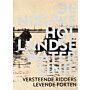De Nieuwe Hollandse Waterlinie - Versteende ridders, levende forten