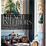French Interiors : The Art of Elegance