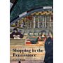 Shopping in the Renaissance