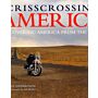 Crisscrossing America - Discovering America from the Road