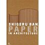 Shigeru Ban  - Paper in architecture