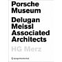 Porsche Museum : Delugan Meissl Associated Architects HG Merz