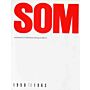 SOM Architecture of Skidmore, Owings & Merrill 1950-1962