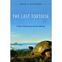 The Last Tortoise - A Tale of Extinction in Our Lifetime