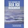 Field Techniques for Sea Ice Research