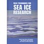 Field Techniques for Sea Ice Research