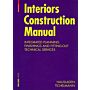 Interiors Construction Manual (PBK)