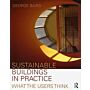 Sustainable Buildings in Practice - What the Users Think