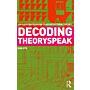 Decoding Theoryspeak - An illustrated guide to architectural theory
