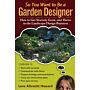 So You Want to be a Garden Designer
