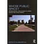 Whose public space ? - International Case Studies in Urban Design and Development