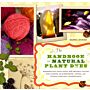 The handbook of natural plant dyes