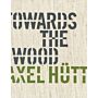 Axel Hütte - Towards the Wood
