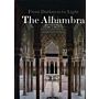 The Alhambra, From Darkness to Light