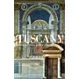Tuscany - Vistas, Churches, Museums, Art, Villas & Gardens