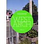 West Arch Vol. 1 : A New Generation in Architecture