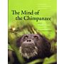 The Mind of the Chimpanzee - Ecological and Experimental Perspectives