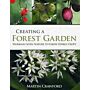 Creating a Forest Garden : Working with Nature to grow Edible Crops