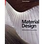 Material Design - Informing Architecture by Materiality