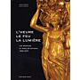 L'heure le feu la lumière: Les Bronzes du mobilier national 1800-1870