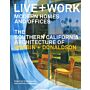 Live + Work - Modern Homes and Offices: The Southern California Architecture of Shubin + Donaldson 