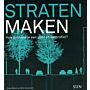 Straten Maken : Hoe ontwerp je een goede straat?