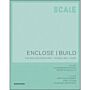 SCALE - Enclose I Build - Walls, Facade, Roof
