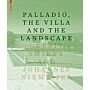 Palladio - the Villa and the Landscape
