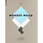 Wonder Wood - A Favourite Material for Designers, Architects and Artists