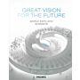 Great Vision For The Future - World Expo 2010 Shanghai