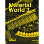 Material World 3: Innovative Materials for Architecture and Design