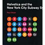 Helvetica and the New York City Subway System