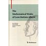 The mathematical works of Leon Battista Alberti