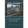 Reconsidering Jane Jacobs