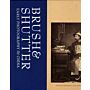 Brush & Shutter - Early Photography in China
