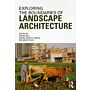 Exploring the Boundaries of Landscape Architecture