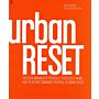 Urban Reset - How to activate immanent Potentials of Urban Spaces