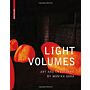 Light Volumes: Art and Landscape by Monika Gora