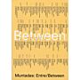 Antoni Muntadas : Entre / Between  Volume 1