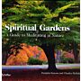 Spiritual Gardens, A Guide to meditating in Nature