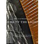 The Cathedral of Christ the Light - Skidmore, Owings & Merrill LLP