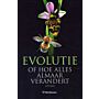Evolutie of hoe alles almaar verandert