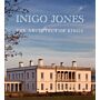 Inigo Jones - The Architect of Kings