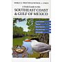 A Field Guide to the Southeast Coast & Gulf of Mexico