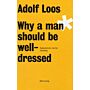 Why a man should be well-dressed