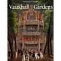 Vauxhall Gardens : a History